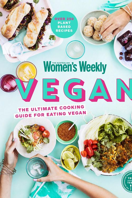 Cover Art for 9781925865219, Vegan: The Complete Collection by The Australian Women's Weekly