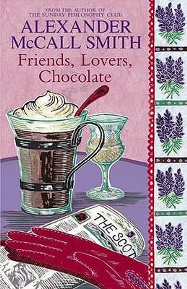 Cover Art for 9780316727808, Friends, Lovers, Chocolate (Hardcover) by McCall Smith, Alexander