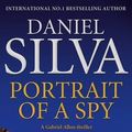 Cover Art for 9780007433292, Portrait of a Spy by Daniel Silva