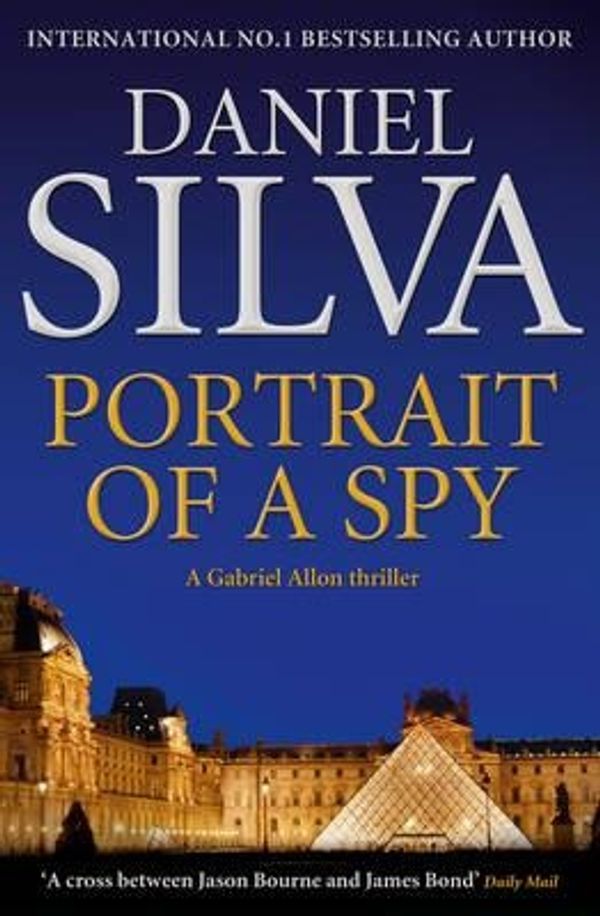 Cover Art for 9780007433292, Portrait of a Spy by Daniel Silva