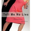 Cover Art for 9781412067782, Tell Me No Lies by Austin, Rosemary Sullivan