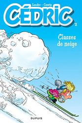 Cover Art for 9782800116730, Cédric, tome 2 : Classes de neige by Laudec