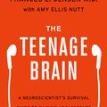 Cover Art for 9780062067869, The Teenage Brain by Frances E. Jensen, Amy Ellis Nutt