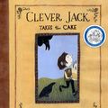 Cover Art for 9780307982575, Clever Jack Takes the Cake by Candace Fleming