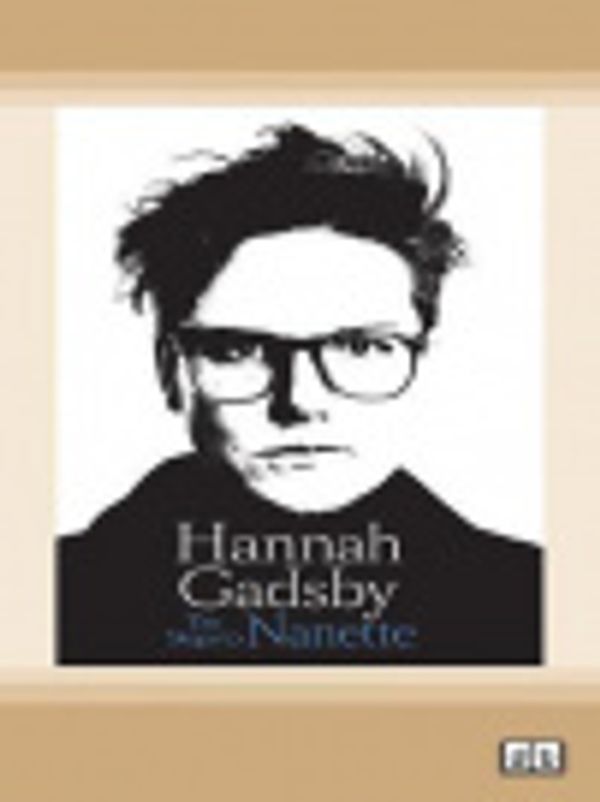 Cover Art for 9780369384546, Ten Steps to Nanette by Hannah Gadsby