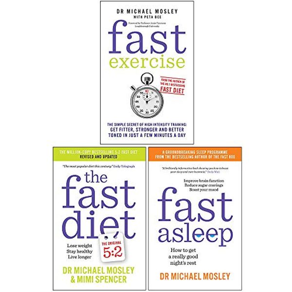 Cover Art for 9789124038533, Michael Mosley 3 Books Collection Set (Fast Exercise, The Fast Diet, Fast Asleep) by Michael Mosley, Mimi Spencer