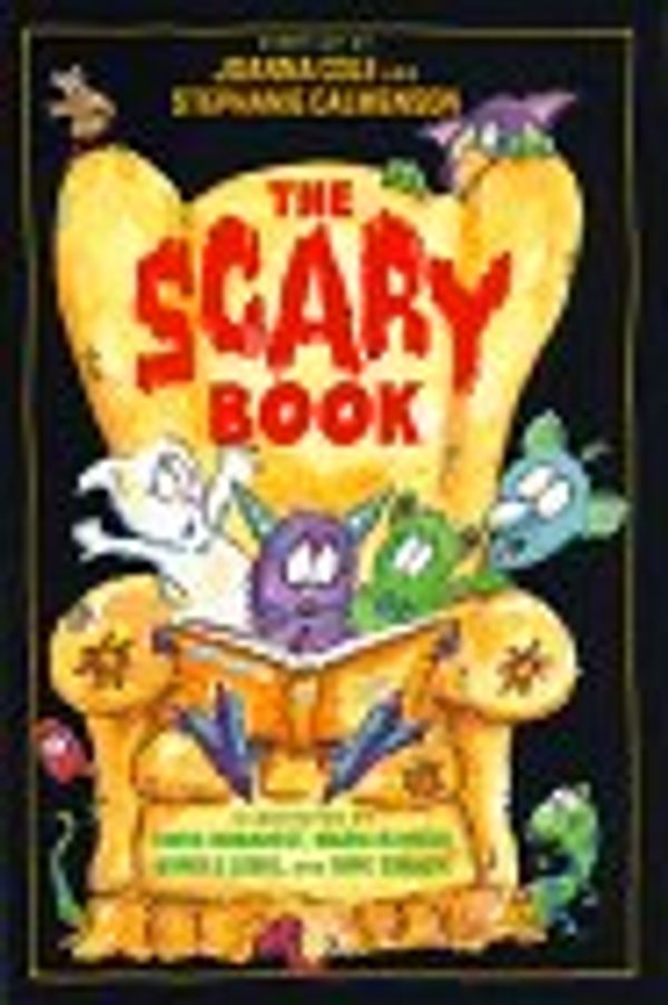 Cover Art for 9780688106546, The Scary Book by Joanna Cole, Stephanie Calmenson, Chris L Demarest, Dirk Zimmer
