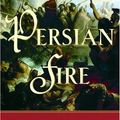 Cover Art for 9780385513111, Persian Fire by Tom Holland