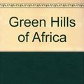 Cover Art for 9780684102405, Green Hills of Africa by Ernest Hemingway
