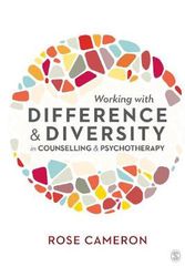 Cover Art for 9781526436658, Working with Difference and Diversity in Counselling and Psychotherapy by Rose Cameron