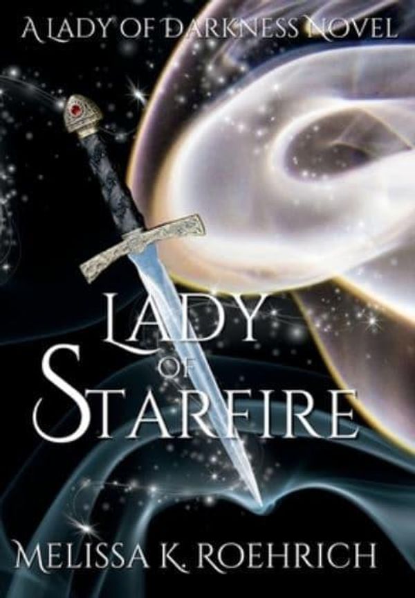 Cover Art for 9781960923905, Lady of Starfire by Roehrich, Melissa K