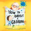 Cover Art for 9780593626733, How to Babysit a Grandpa by Jean Reagan