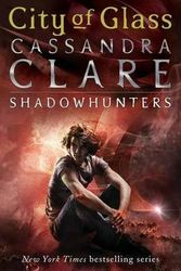 Cover Art for 9781406365054, The Mortal Instruments 3City of Glass by Cassandra Clare