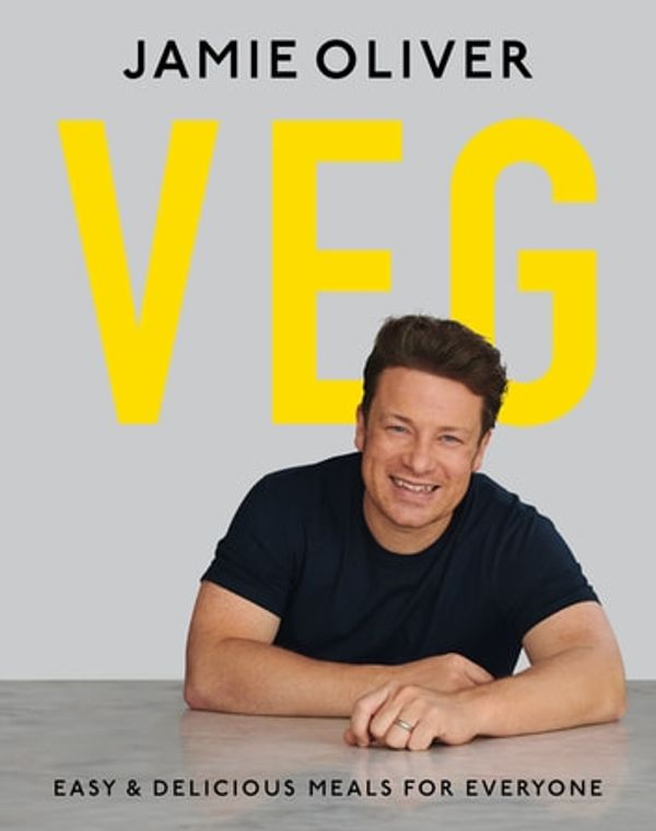 Cover Art for 9781405932264, Veg: Easy & Delicious Meals for Everyone by Jamie Oliver