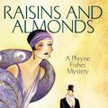 Cover Art for 9781865088808, Raisins and Almonds by Kerry Greenwood