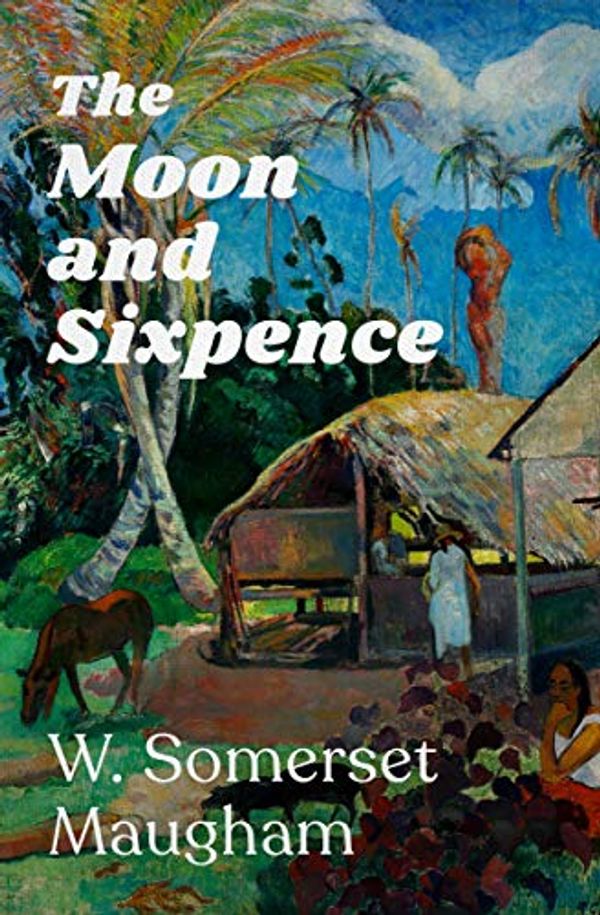 Cover Art for B087TB86RQ, The Moon and Sixpence by W Maugham