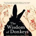 Cover Art for 9781906021245, Wisdom of Donkeys by Andy Merrifield