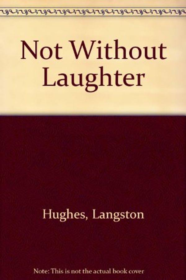 Cover Art for 9780606162593, Not Without Laughter by Langston Hughes