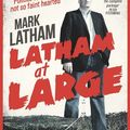 Cover Art for 9780522867251, Latham at Large by Mark Latham