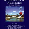 Cover Art for 9781444310429, A Companion to Aesthetics by Stephen Davies (editor), Kathleen Marie Higgins (editor), Robert Hopkins (editor), Robert Stecker (editor), David E. Cooper (editor)