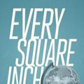 Cover Art for 9781577996217, Every Square Inch: An Introduction to Cultural Engagement for Christians by Bruce Riley Ashford