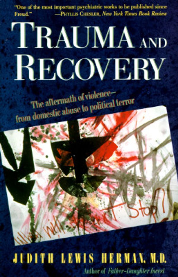 Cover Art for 9780465087662, Trauma and Recovery by Judith Lewis Herman