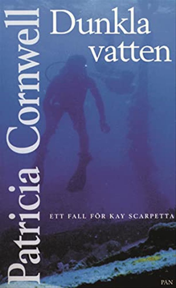 Cover Art for 9789172630109, Dunkla Vatten by Patricia Cornwell