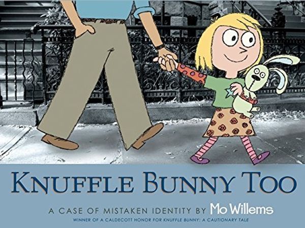 Cover Art for B01FKWTL0M, Knuffle Bunny Too: A Case of Mistaken Identity by Mo Willems (2008-06-01) by Mo Willems