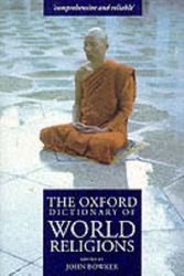 Cover Art for 9780198662426, The Oxford Dictionary of World Religions by John Bowker