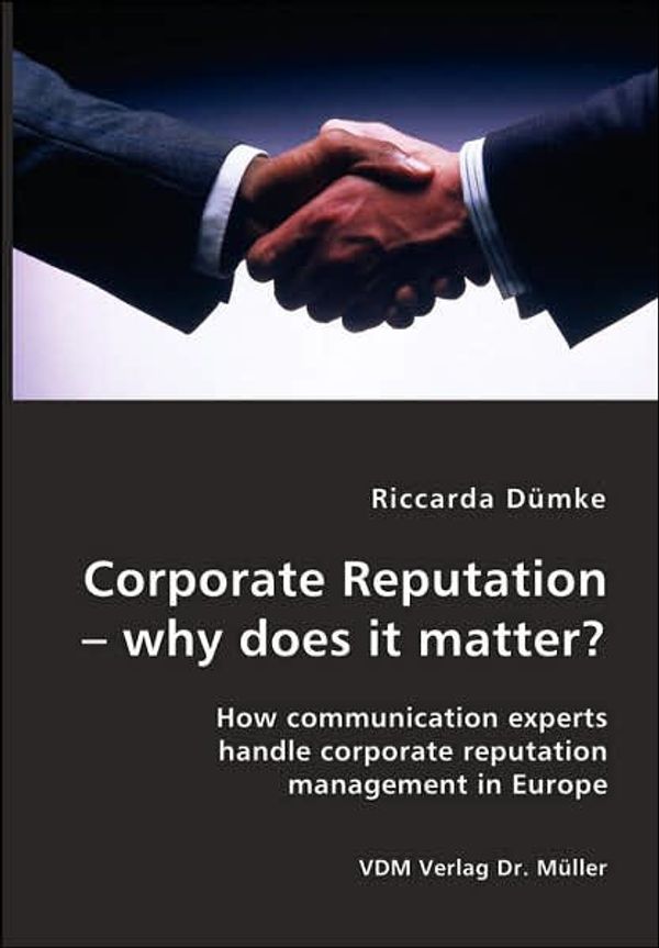 Cover Art for 9783836403306, Corporate Reputation - Why Does it Matter? by Riccarda Duemke