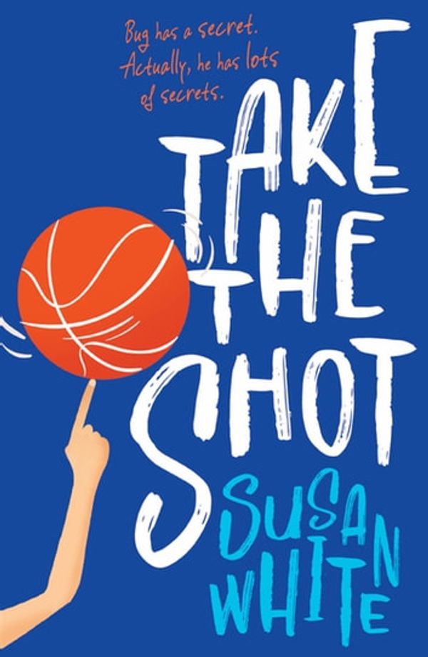 Cover Art for 9781922419149, Take the Shot by Susan White
