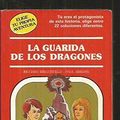 Cover Art for 9788471767486, LA Guarida De Los Dragones/the Dragon's Den: Elije Tu Propia Aventura by Rick Brightfield