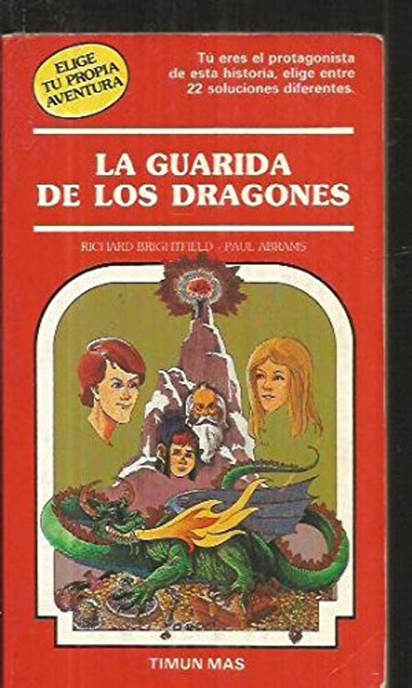 Cover Art for 9788471767486, LA Guarida De Los Dragones/the Dragon's Den: Elije Tu Propia Aventura by Rick Brightfield