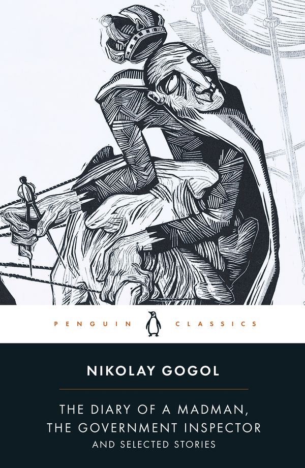 Cover Art for 9780140449075, The Diary of a Madman, The Government Inspector, and Selected Stories by Nikolai Gogol, Nikolay Gogol