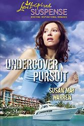Cover Art for 9780373444403, Undercover Pursuit by Susan May Warren