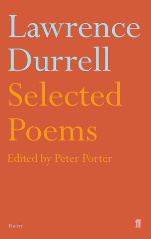 Cover Art for 9780571227396, Selected Poems of Lawrence Durrell by Peter Porter