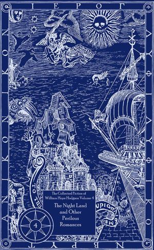 Cover Art for 9781597803700, Collected Fiction of William Hope Hodgson: Ghost Pirates and Other Revenants of the Sea v. 3 by William Hope Hodgeson