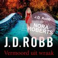 Cover Art for 9789402303087, Vermoord uit wraak by J.D. Robb, Textcase