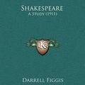 Cover Art for 9781164376576, Shakespeare by Darrell Figgis