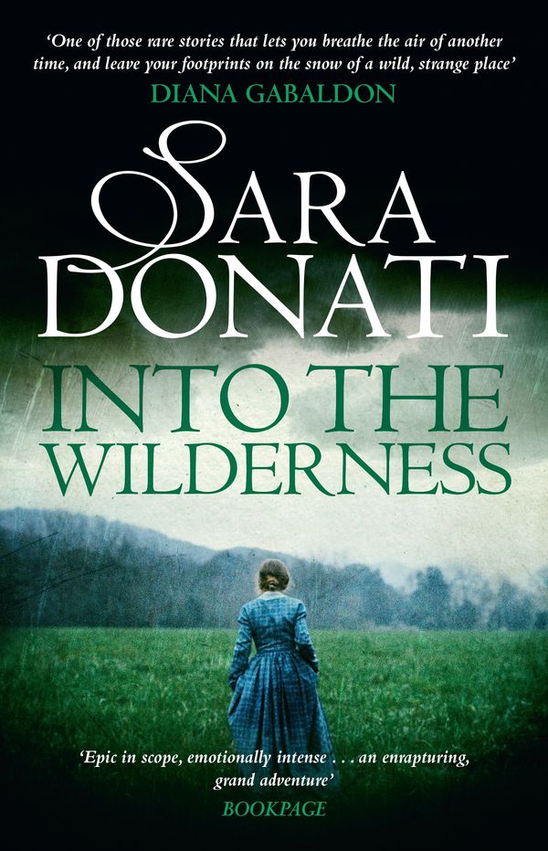 Cover Art for 9781742748382, Into The Wilderness by Sara Donati