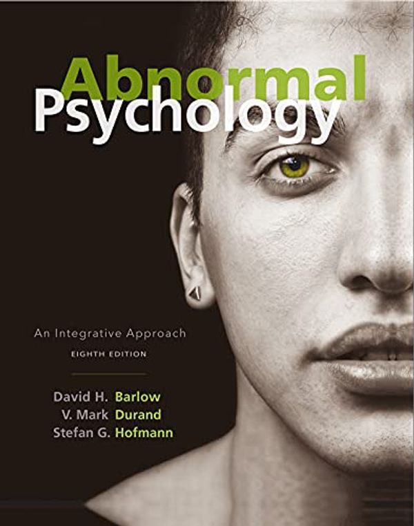 Cover Art for B01NAJYYQ7, Abnormal Psychology: An Integrative Approach by David H. Barlow, V. Mark Durand, Stefan G. Hofmann