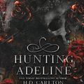 Cover Art for 9798406616710, Hunting Adeline by Carlton, H. D.