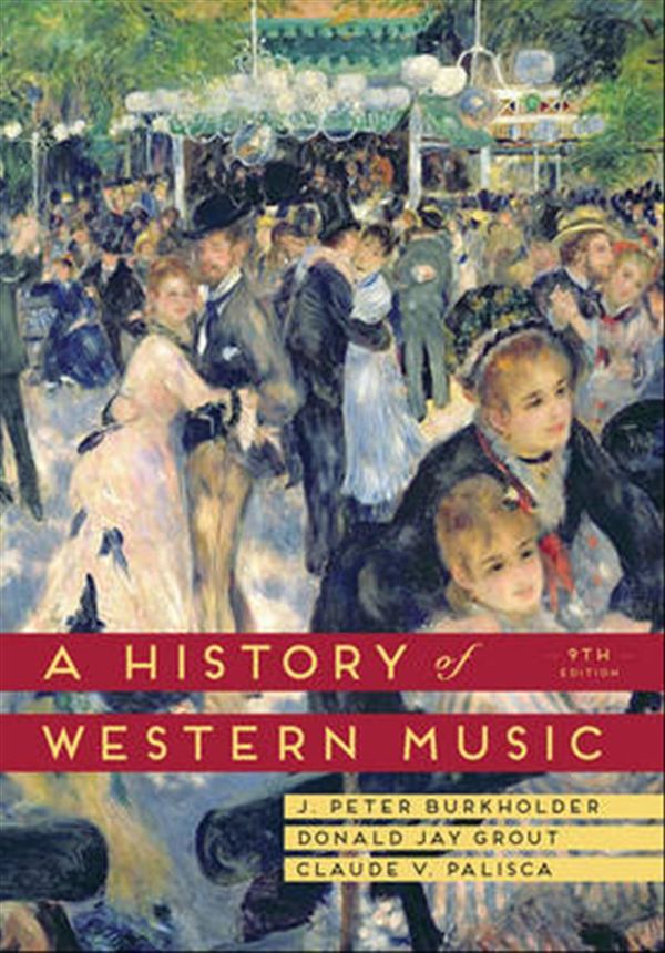 Cover Art for 9780393918298, A History of Western Music by J. Peter Burkholder