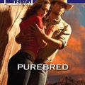 Cover Art for 9780373696123, Purebred by Patricia Rosemoor