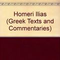 Cover Art for 9780405114137, Homeri Ilias by Homer