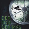 Cover Art for B08176LR64, Der Tod der Mrs Westaway: Thriller (German Edition) by Ware, Ruth