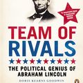 Cover Art for 9780141043722, Team of Rivals: The Political Genius of Abraham Lincoln by Doris Kearns Goodwin