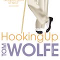 Cover Art for 9780099565888, Hooking Up by Tom Wolfe