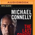 Cover Art for 9781536691368, LAST COYOTE                  M by Michael Connelly