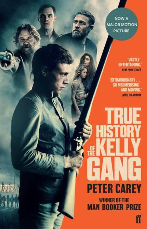 Cover Art for 9780571362783, True History of the Kelly Gang by Peter Carey